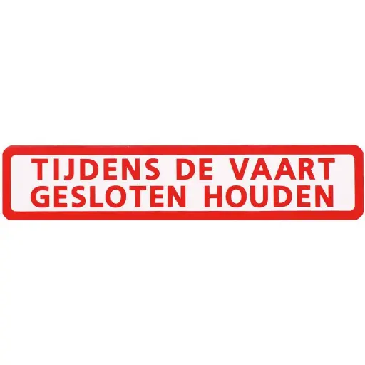 [10.56.575] STICKER TIJDENS VAART GESLOTEN HOUDEN